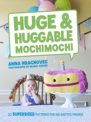 cover image of Huge & Huggable Mochimochi